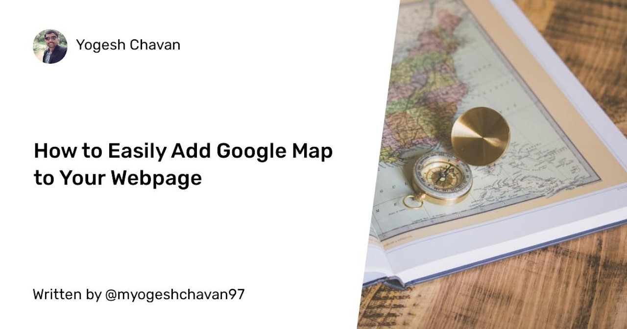 How to Easily Add Google Map to Your Webpage
