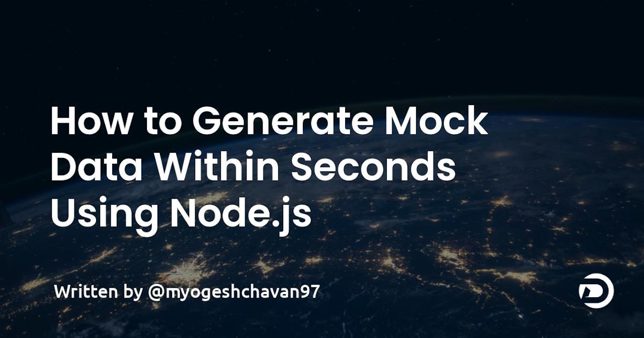 How to Generate Mock Data Within Seconds Using Node.js