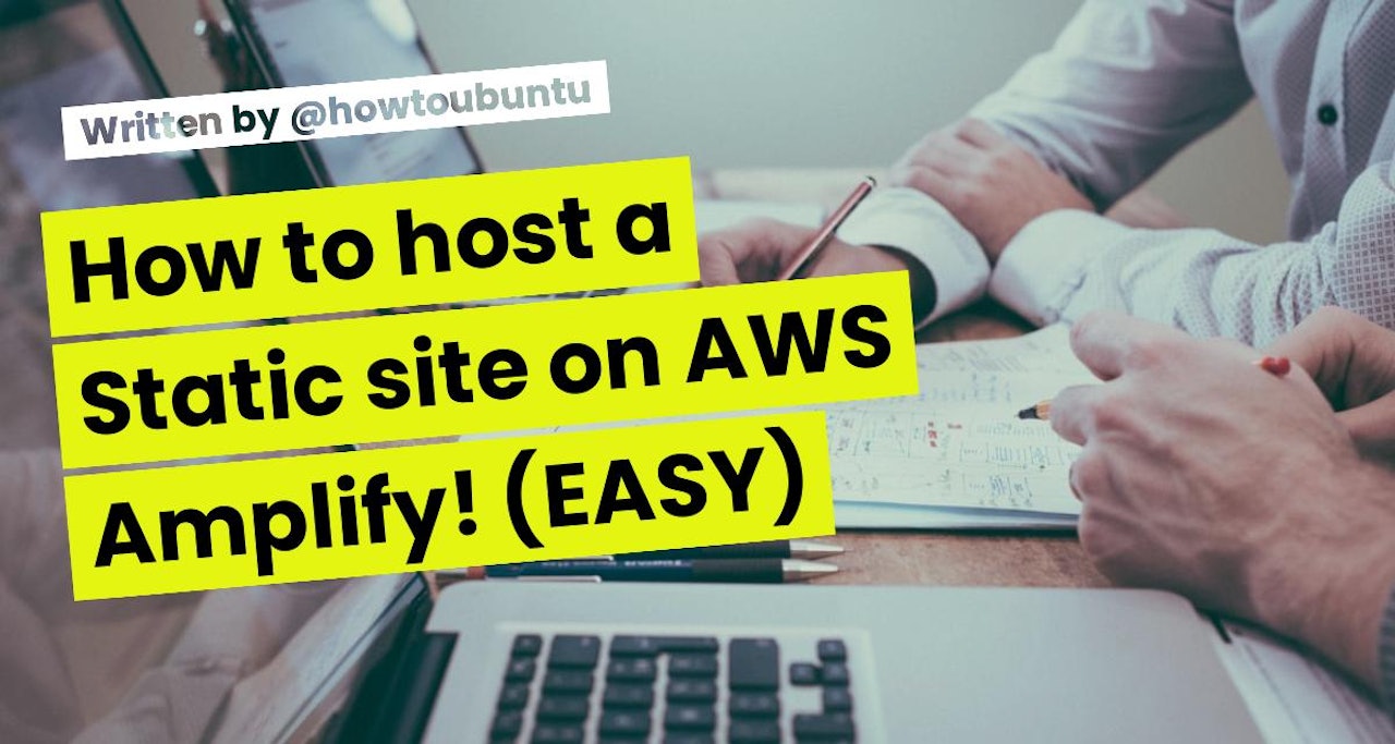 How to host a Static site on AWS Amplify! (EASY)