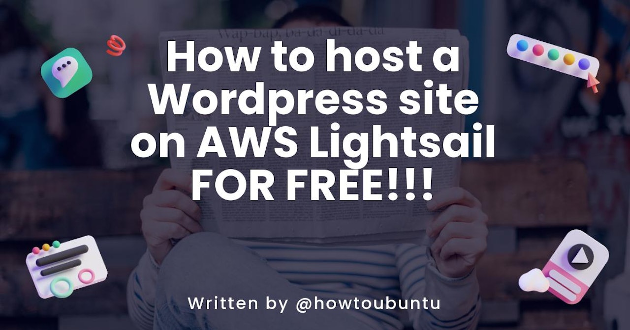 How to host a Wordpress site on AWS Lightsail FOR FREE!!!