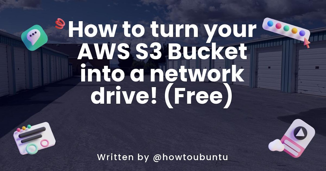 How to turn your AWS S3 Bucket into a network drive! (Free)