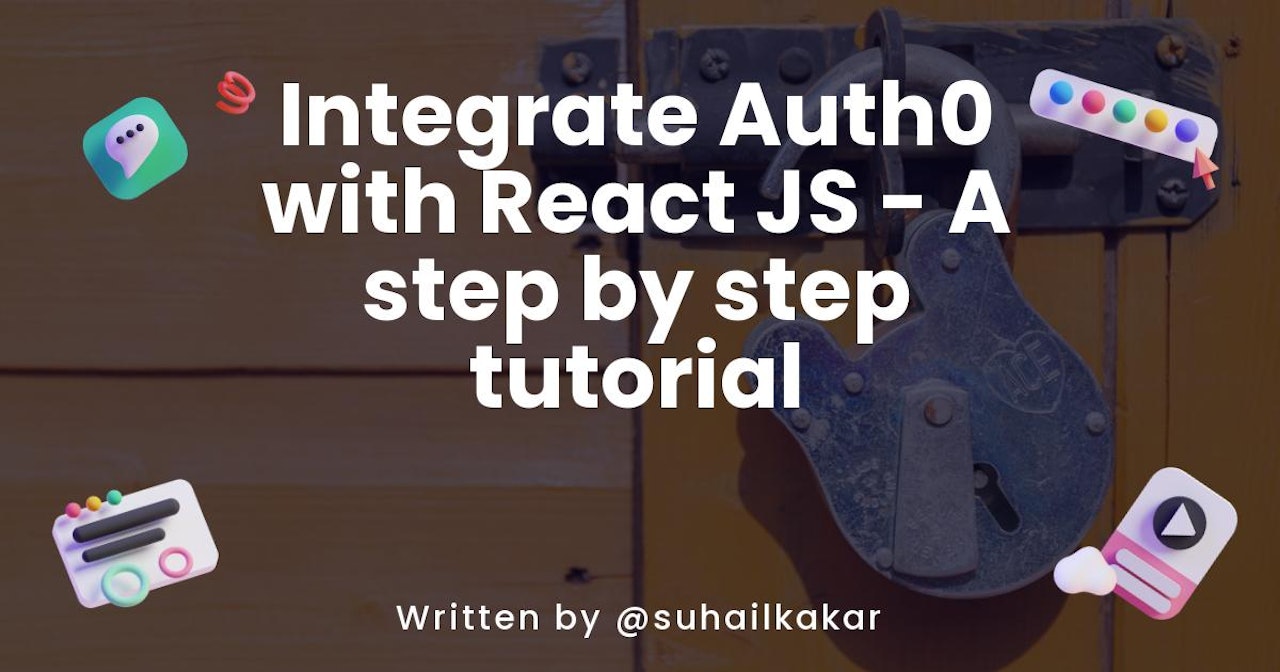 Integrate Auth0 with React JS - A step by step tutorial