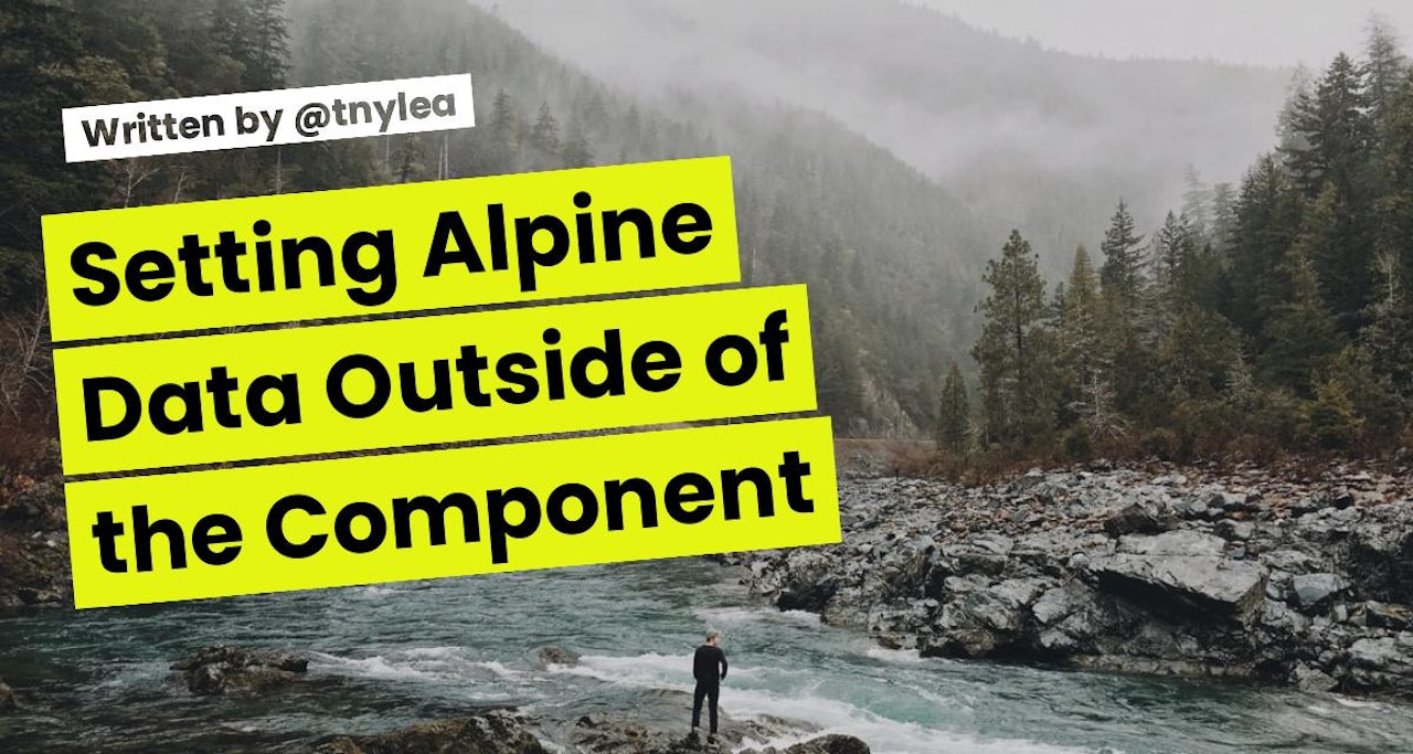 Setting Alpine Data Outside of the Component 