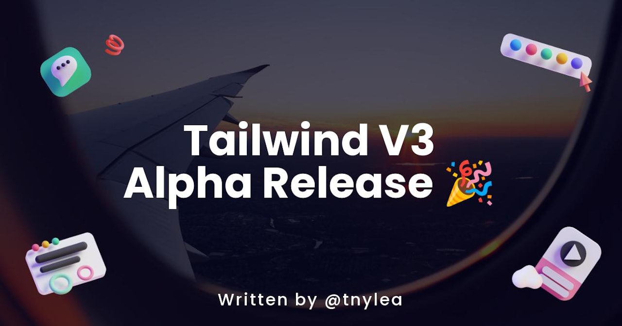 Tailwind V3 Alpha Release 🎉