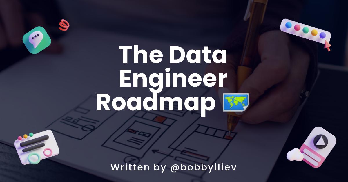 The Data Engineer Roadmap 🗺