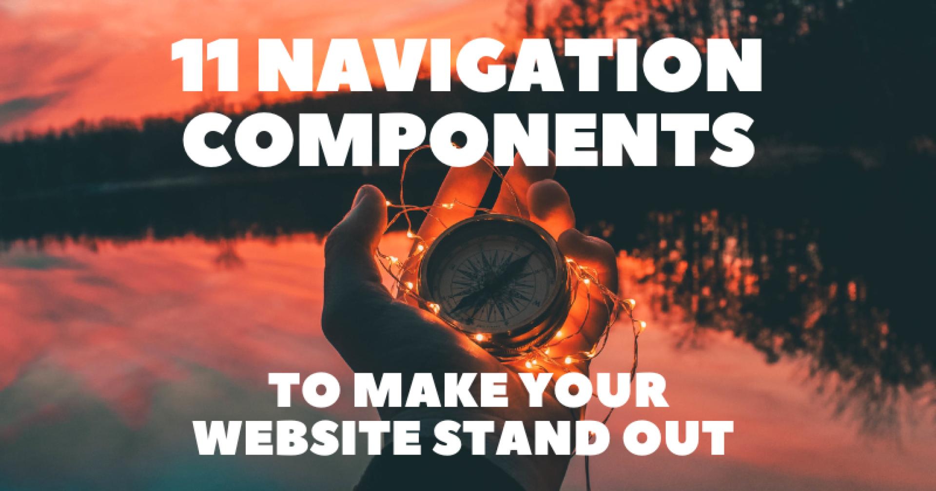 11 Navigation Components to Make Your Website Stand Out 💯👍