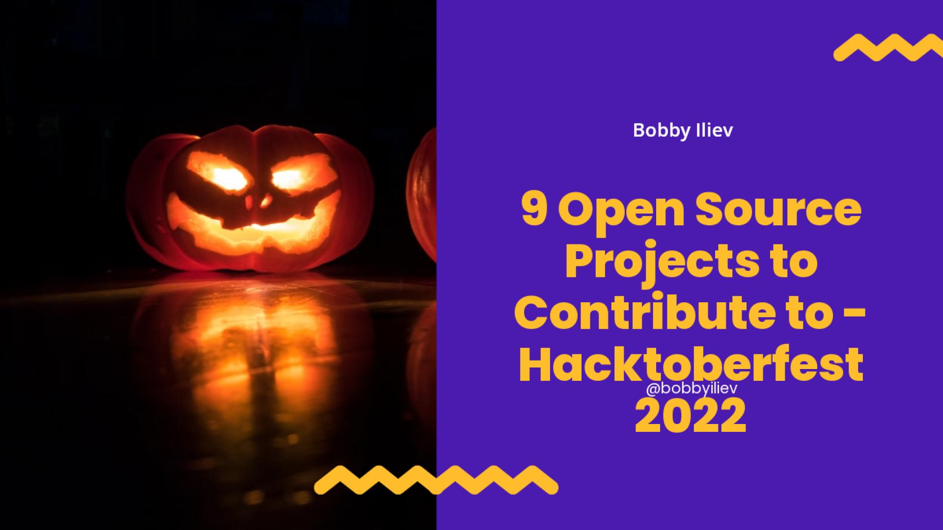 9 Open Source Projects to Contribute to - Hacktoberfest 2022