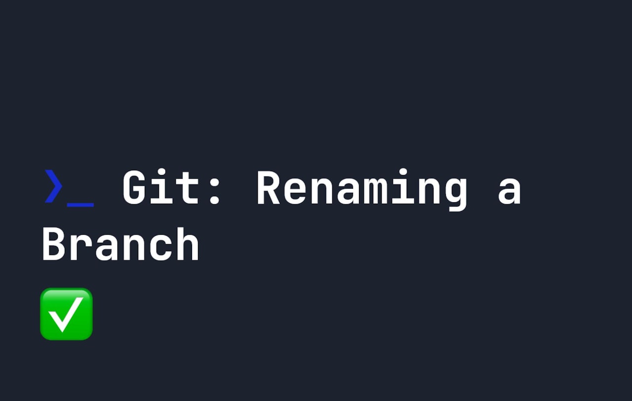 Git: Renaming a Branch