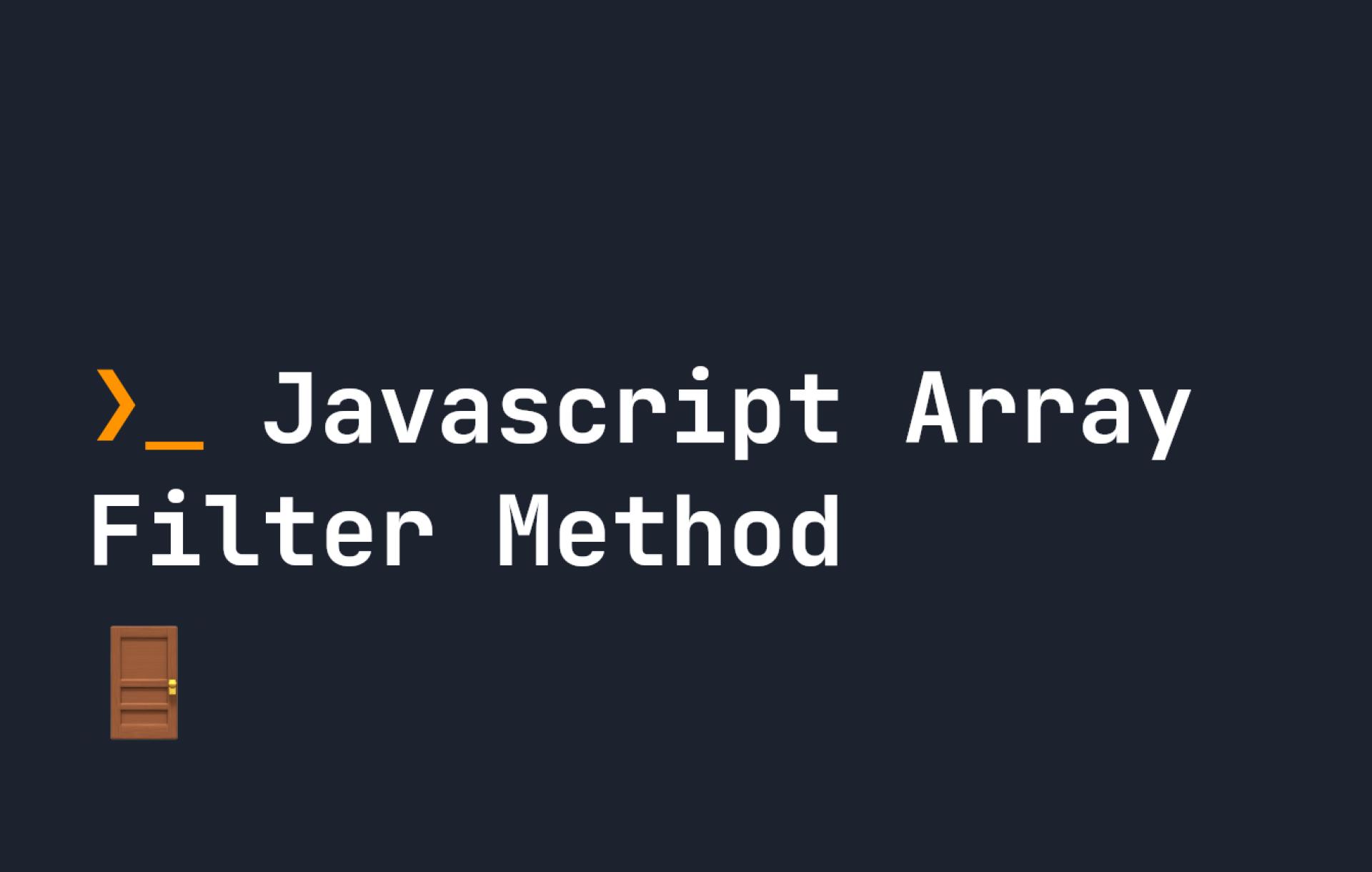 Javascript Array Filter Method