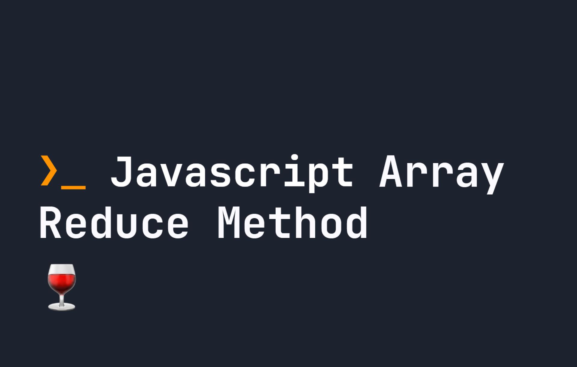 Javascript Array Reduce Method