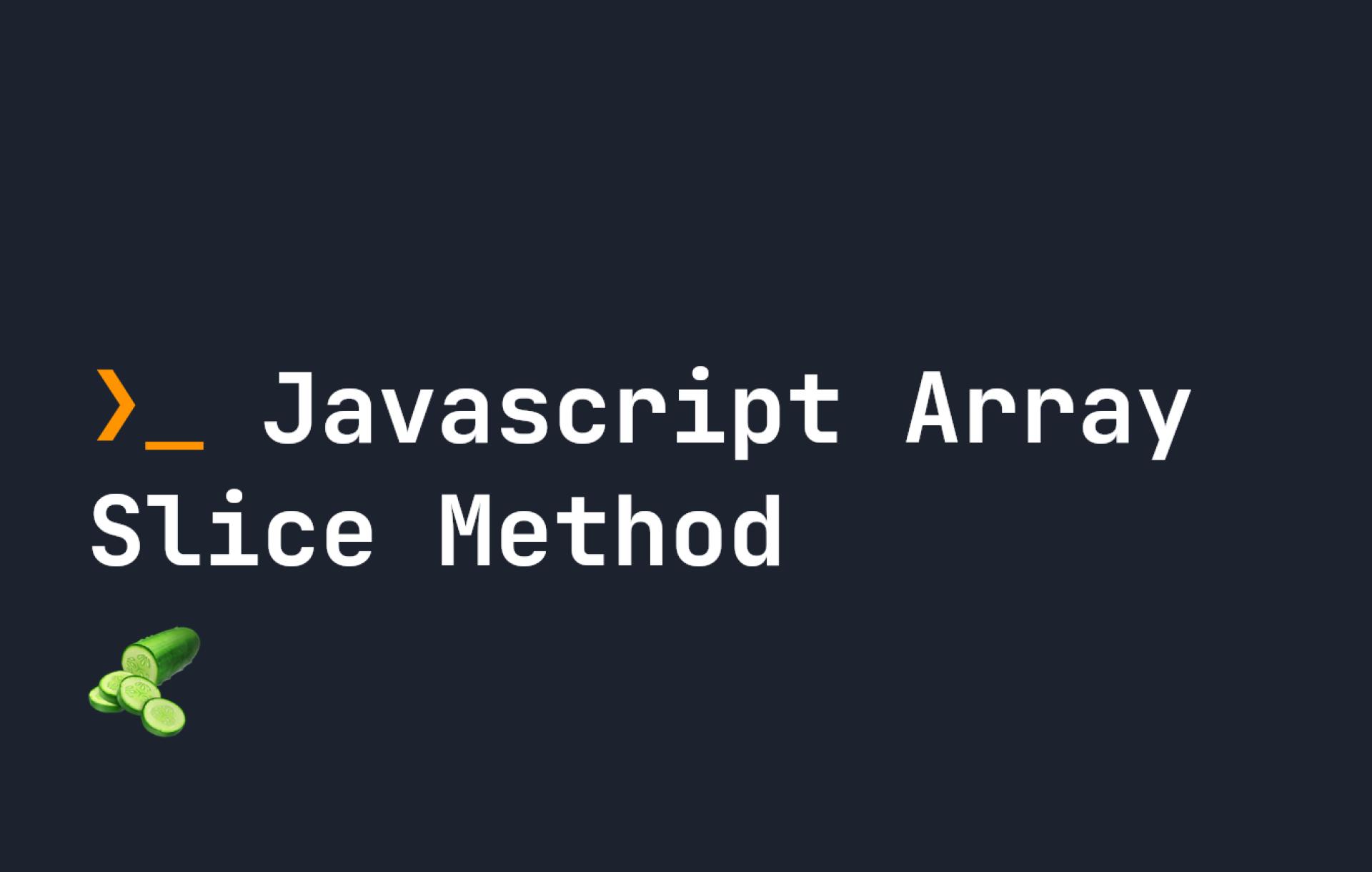Javascript Array Slice Method