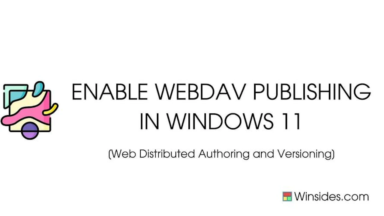 How to Enable WebDAV Publishing IIS in Windows 11?