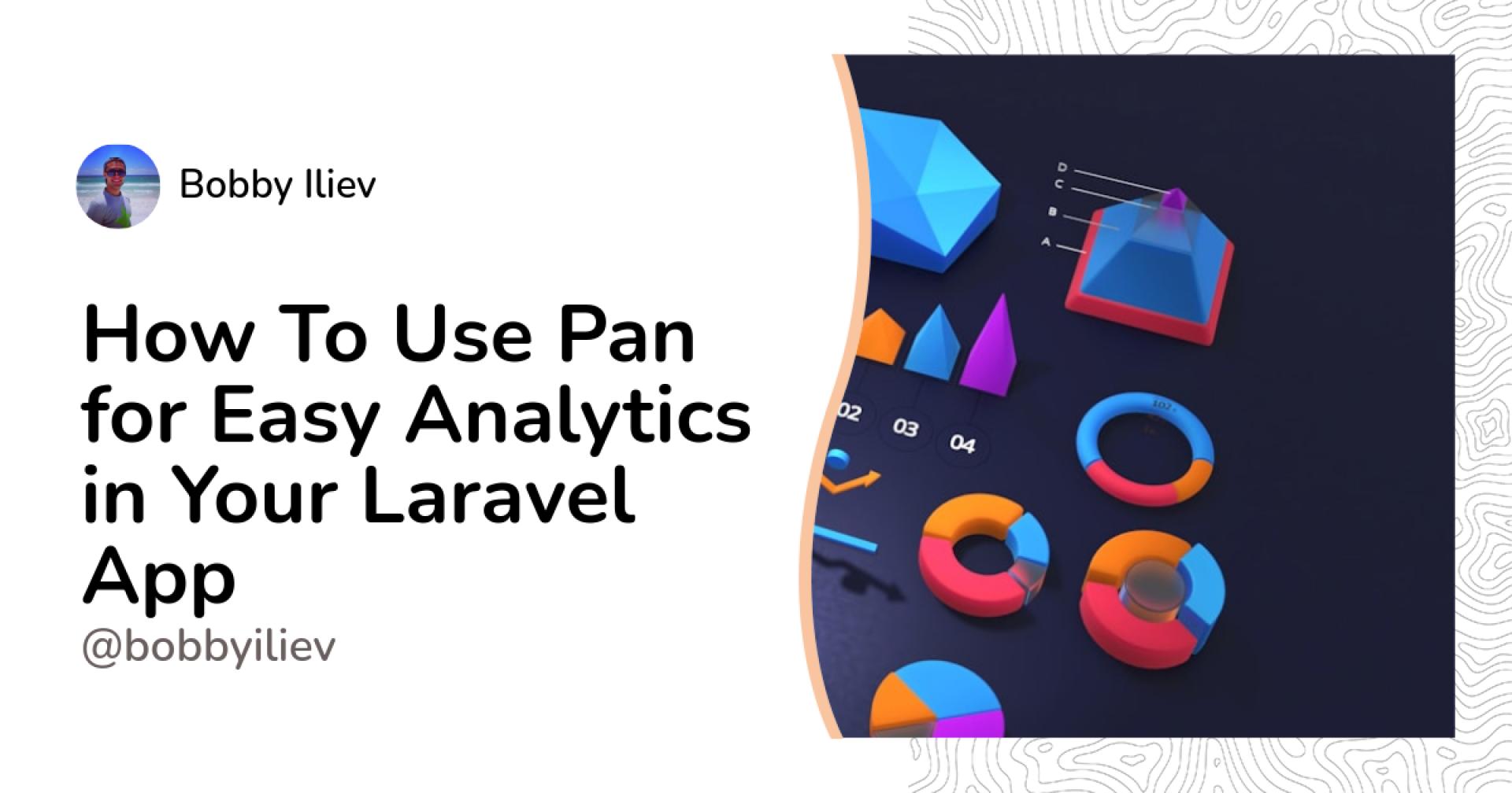 How To Use Pan for Easy Analytics in Your Laravel App