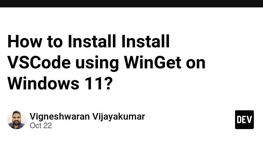 How to Install Install VSCode using WinGet on Windows 11?