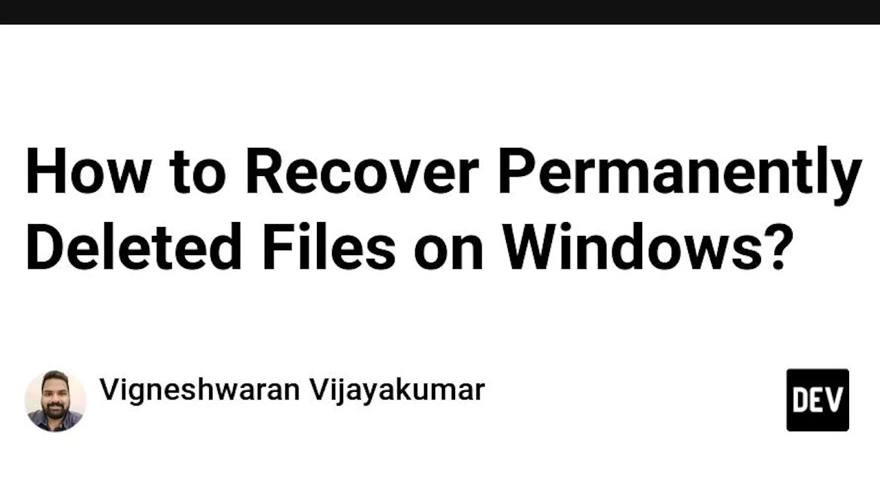 How to Recover Permanently Deleted Files on Windows?