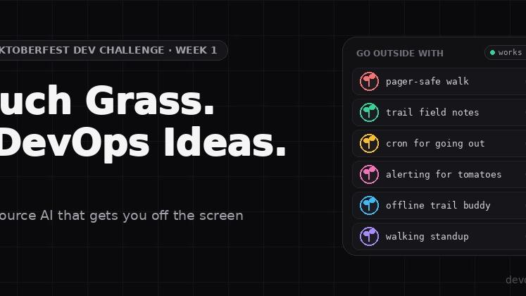 Touch Grass: 6 Project Ideas for People Who Live in a Terminal (Hacktoberfest DEV Challenge, Week 1)