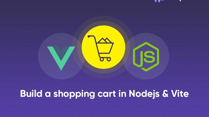 Build A Shopping Cart In Nodejs And Vue Vite