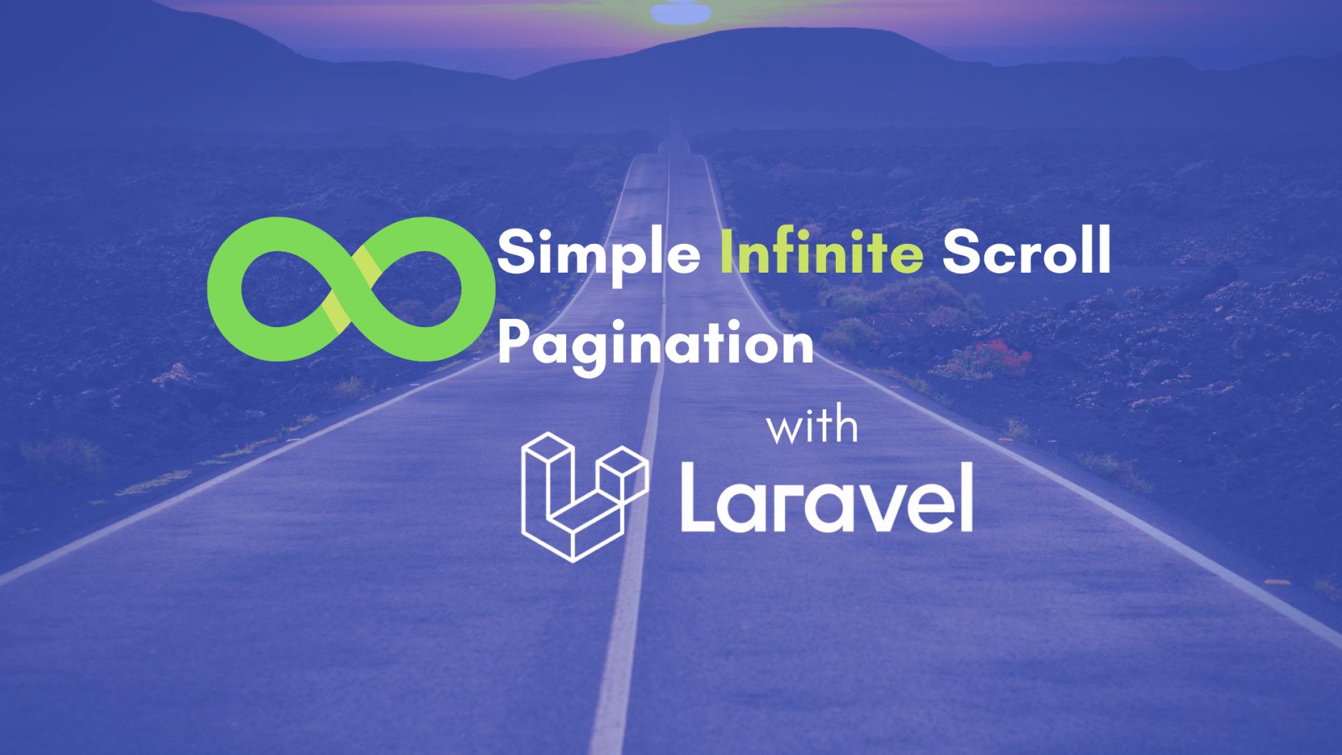 How to Add a Simple Infinite Scroll Pagination to Laravel?