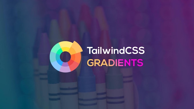 TailwindCSS Gradients