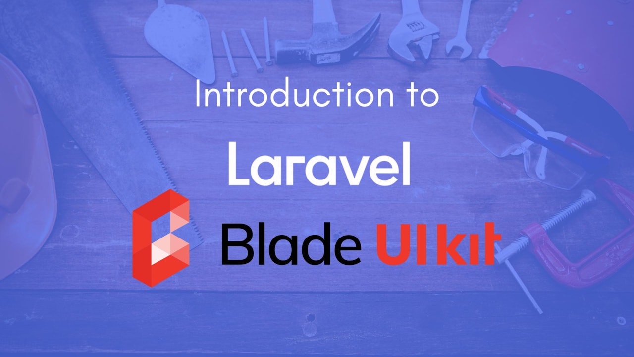What is Laravel Blade UI Kit and how to get started?