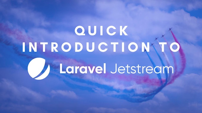 What is Laravel Jetstream and how to get started?