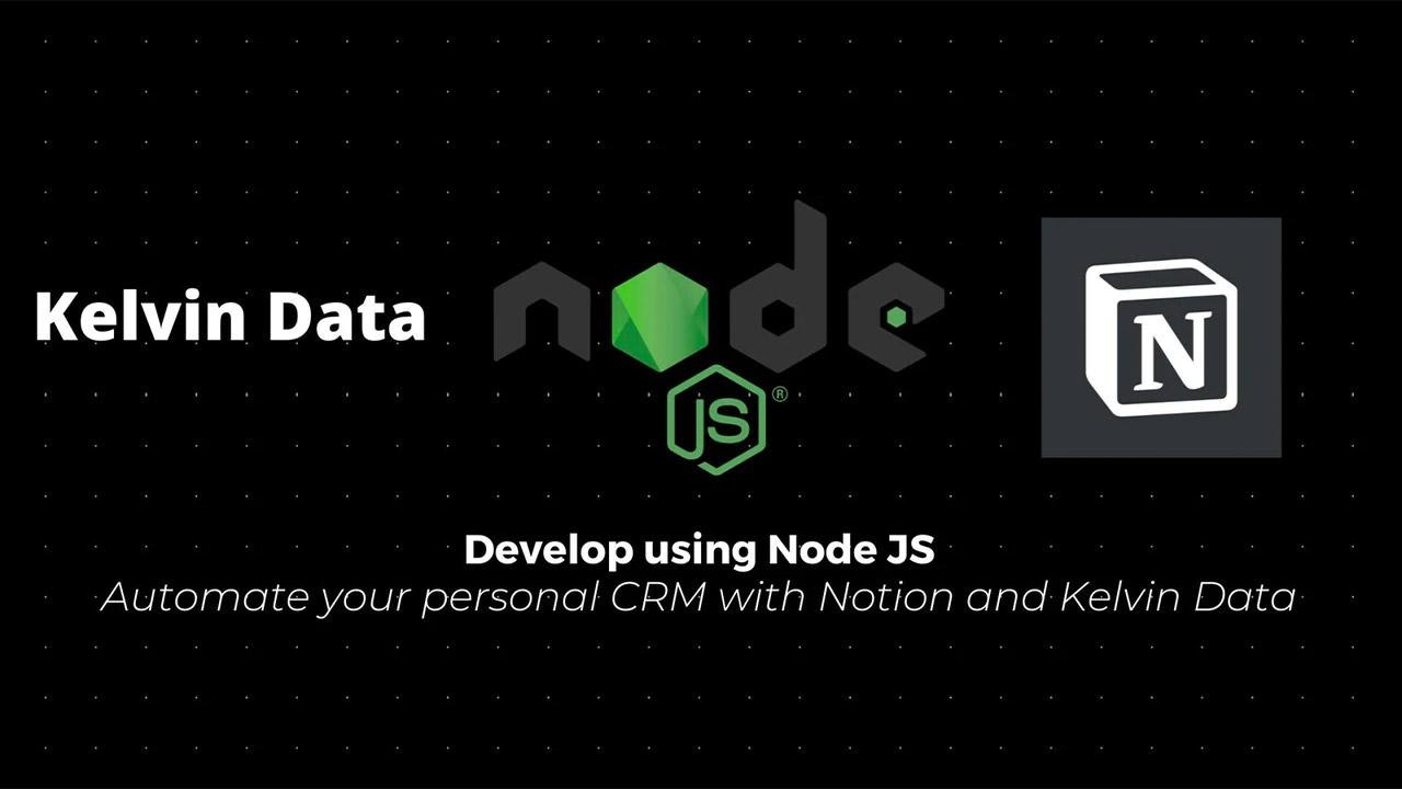 Automate your personal CRM with Notion and Kelvin Data