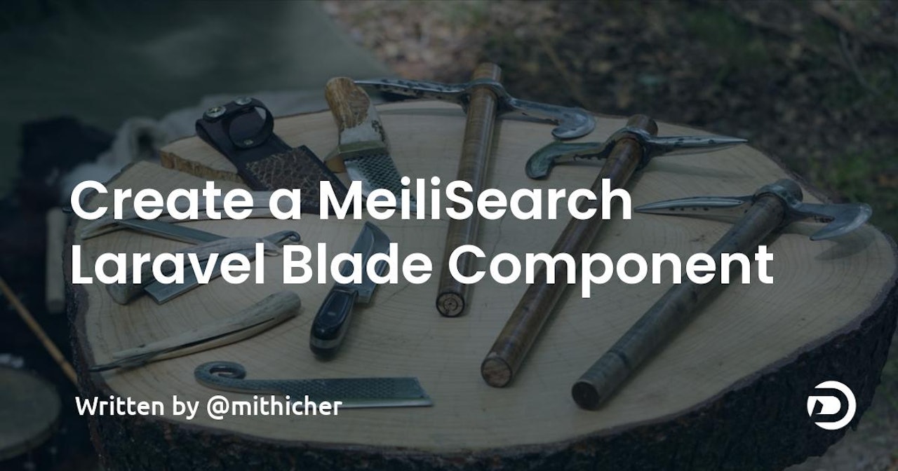 Create a MeiliSearch Laravel Blade Component