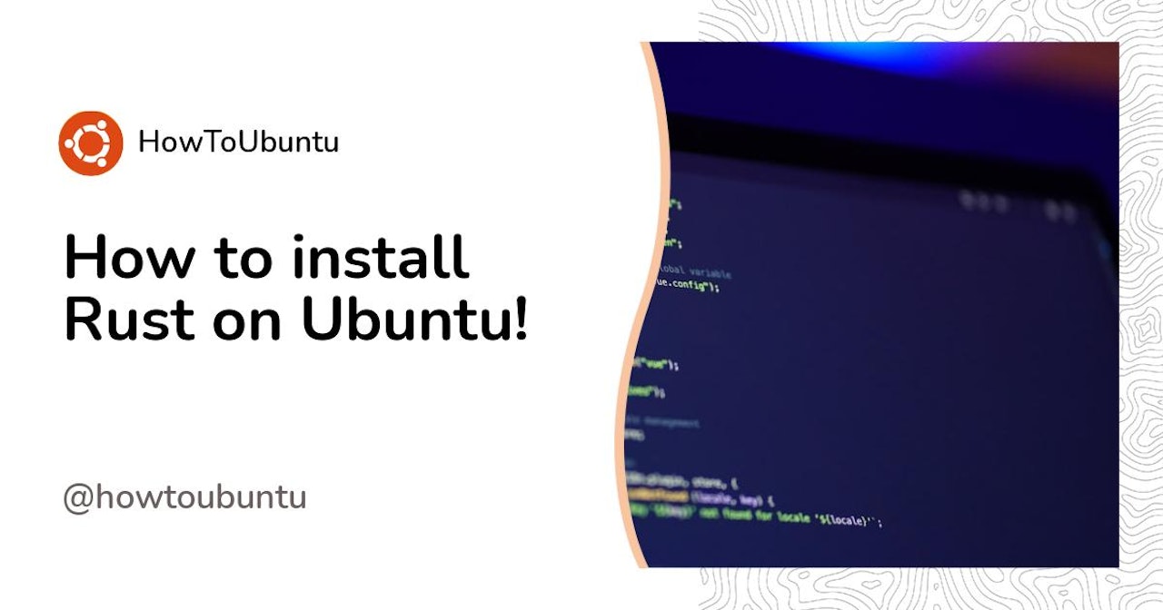 How to install Rust on Ubuntu!