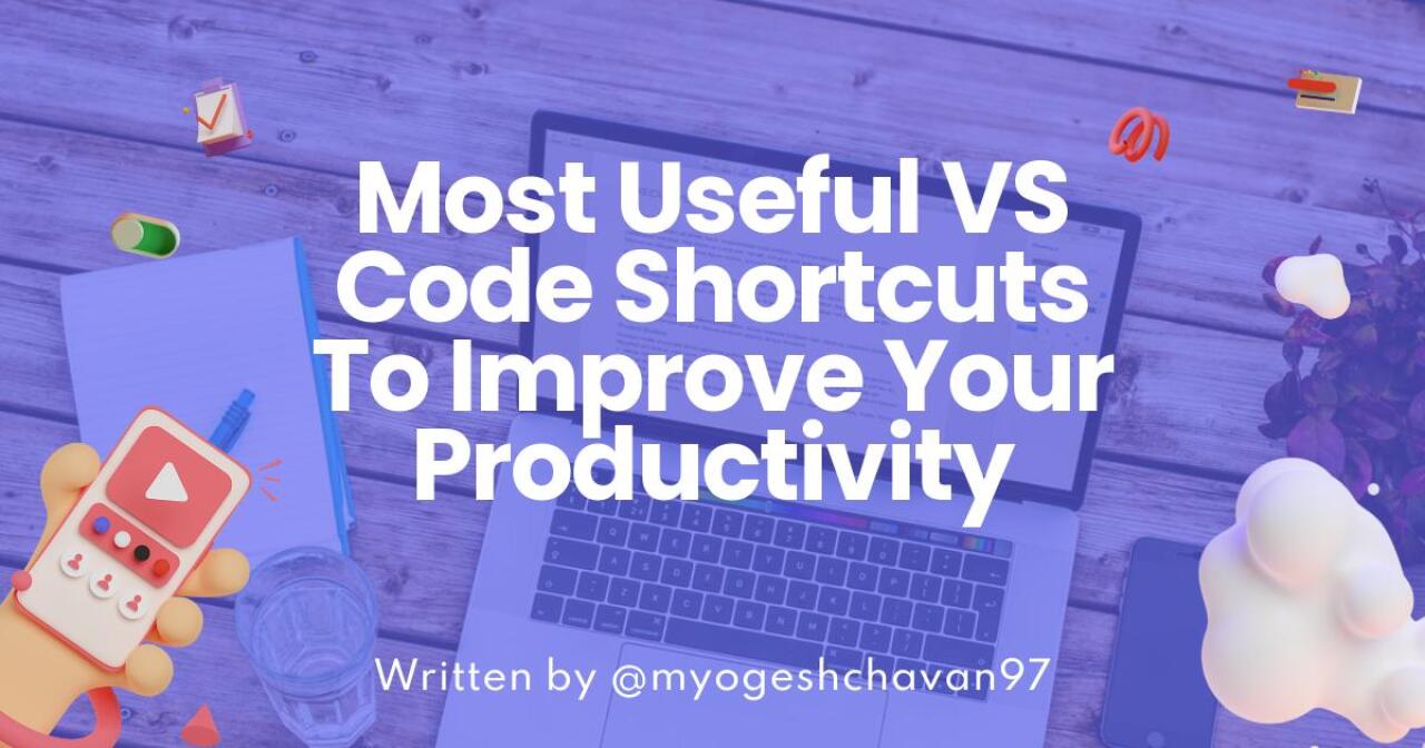 Most Useful VS Code Shortcuts To Improve Your Productivity - DevDojo