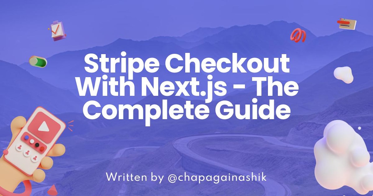 Stripe Checkout With Next.js - The Complete Guide