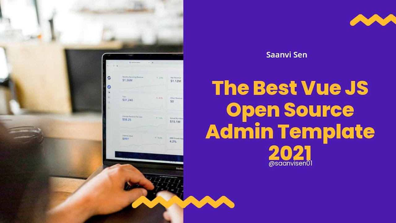 The Best Vue JS Open Source Admin Template 2021