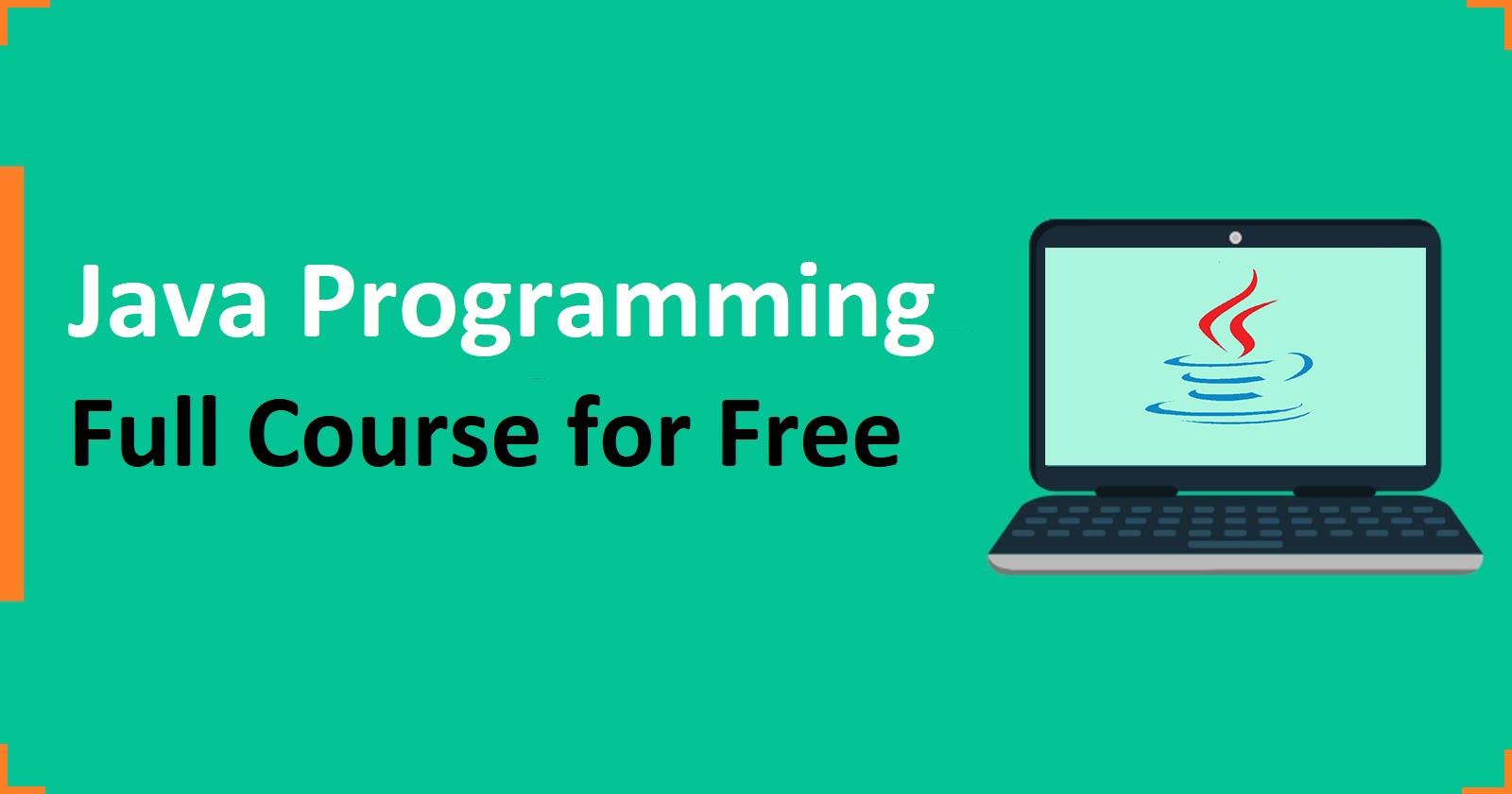 Why And Where You Can Learn Java Programming Full Courses For Free