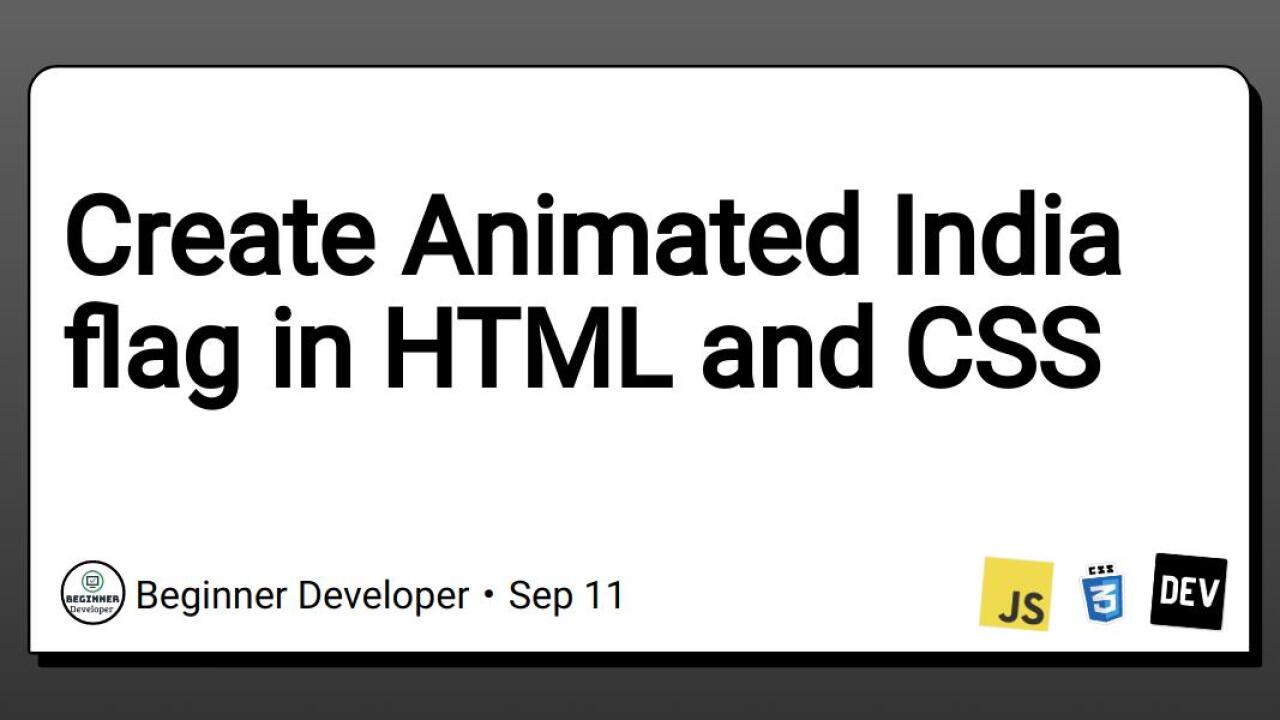 Create Animated India flag in HTML and CSS - DevDojo