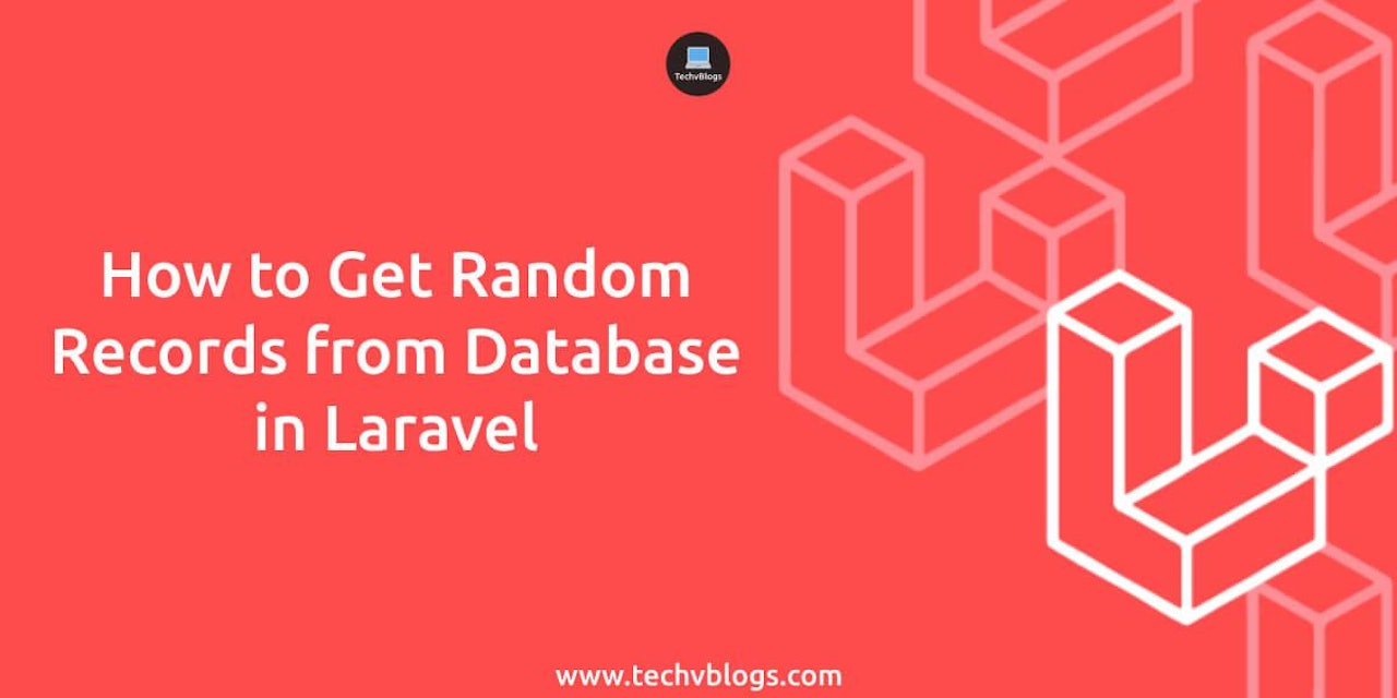 How to Get Random Records from Database in Laravel