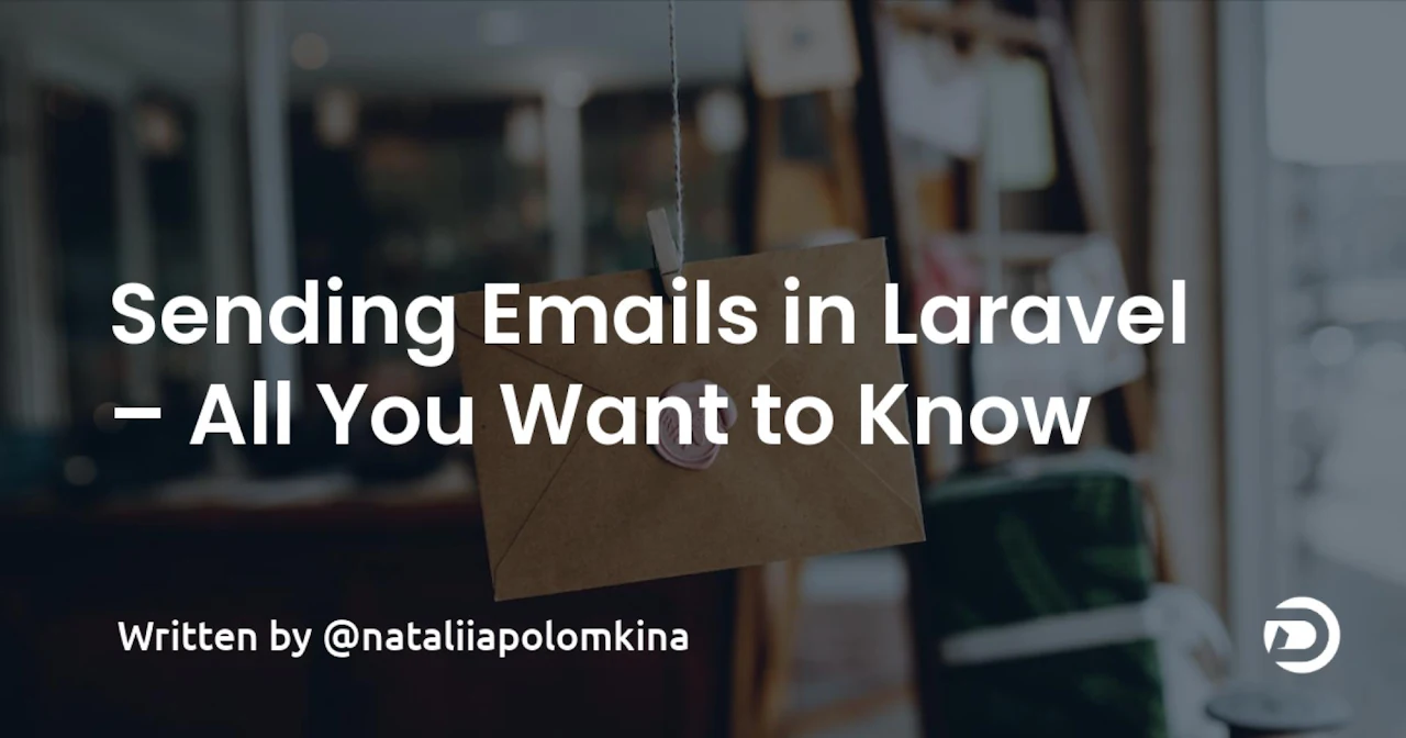 Sending Emails in Laravel – All You Want to Know