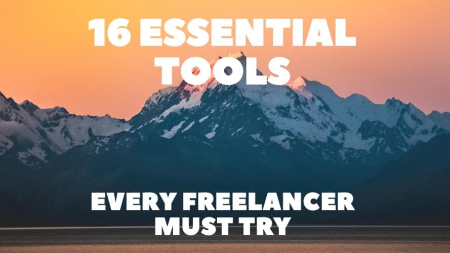 16 Essential Tools Every Freelancer Must Try 🚀💯