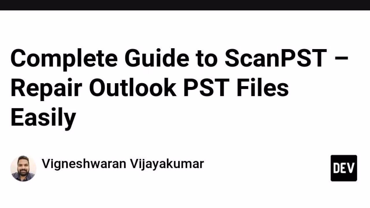 Scan Pst Log File Complete Guide to ScanPST – Repair Outlook PST Files Easily - DevDojo